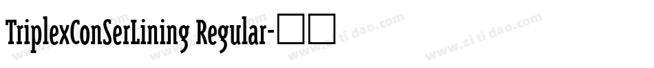 TriplexConSerLining Regular字体转换